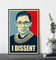 Inga Ruth Bader Ginsburg Notorious Rbg Poster I Dissent Rbg Poster Feminis Poster Home Decor Art Wall Decor Metal Sign Poster 20,3 x 30,5 cm