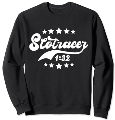 Slotcars Geschenk Slotracing Autos Slotracer Slotrace 1:32 Sweatshirt
