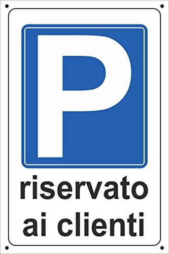 Pubblimania Cartello Parcheggio RISERVATO AI CLIENTI in alluminio composito da 3 mm. Per uso esterno o interno (Parcheggio Riservato ai Clienti 30x40)
