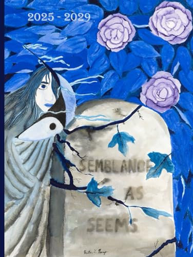 2025 - 2029 Five Year Monthly Planner: Semblance as Seems by Heatherlyn Heath Martin