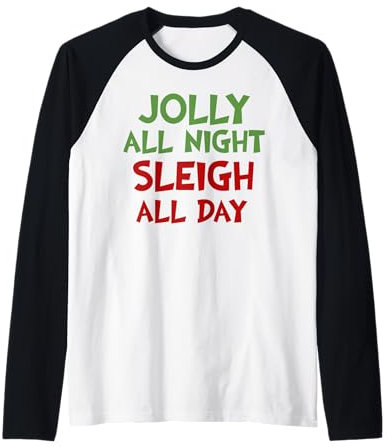 Lustiger Schlitten für Weihnachten, Urlaub, Jolly All Night Raglan