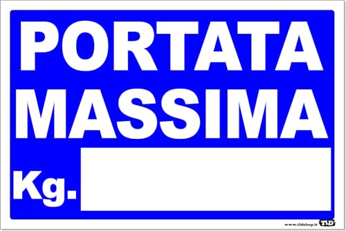 TLDSHOP® - Cartello Segnaletico - PORTATA MASSIMA - Valore in KG - 30x20cm - Pezzi 1 - Materiale: (Alluminio 3mm(DiBOND))