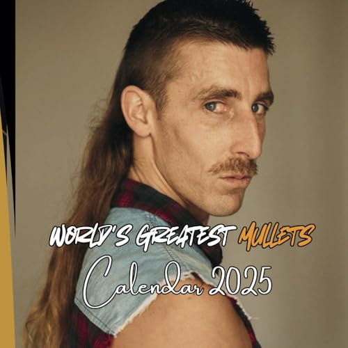 World’s Greatest Mullets 2025 Calendar