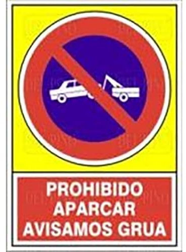 DUVER - SEÑAL 432 ALUM.490x345''PR.APARC.AV.GRUA'' PROHIBIDO APACAR AVISAMOS GRUA