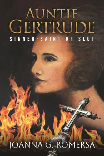 Auntie Gertrude: Sinner-Saint or Slut