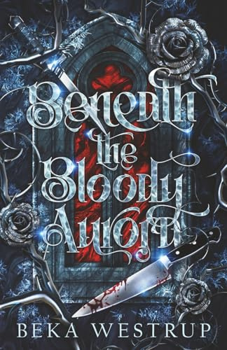 Beneath the Bloody Aurora (Blood and Earth Duology, Band 1)
