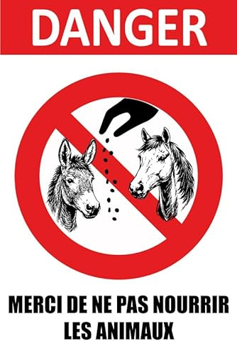 Panneau Danger Merci de Ne Pas Nourrir les Animaux