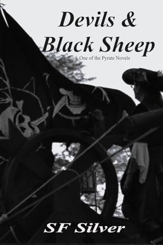 Devils & Black Sheep: Pyrate Novel
