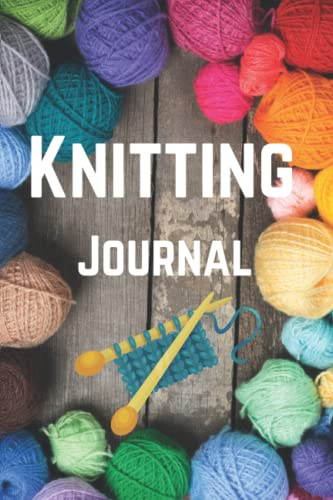Knitting Project Journal - Keep Track of your Patterns: Crochet Project Planner: Knitting Projects for Adults