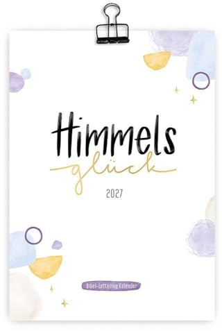 Himmelsglück 2027: Bibel-Lettering Kalender mit handgezeichneten Bibelversen und Platz für Eintragungen