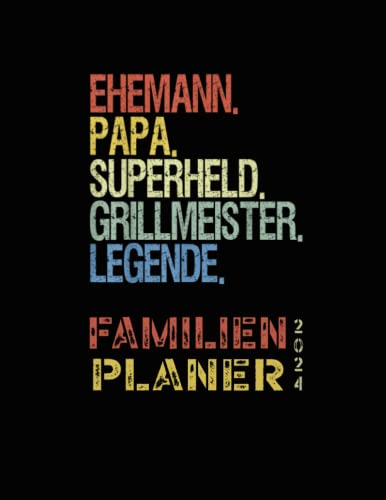 Familienplaner 2024: Ehemann Papa superheld| MONATSPLANER 2024, mit 5 Spalten, kalender für 12 Monate, January 2024- Dezember 2024, kalender 2024, ... Vatertag, Weihnachten , der Mutter, dem Vater