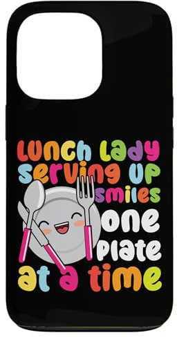 iPhone 13 Pro Lunch Lady Lunch Lady Serving Up Smiles One Plate At A Time Case