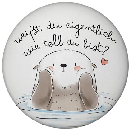 Otter Magnet rund rund mit Spruch Weißt du eigentlich wie toll du bist Kawaii-Design süßes Herz-Symbol Liebe Freundschaft Perfekt für Freunde