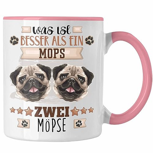 Trendation - Mops Besitzer Tasse Geschenk Lustiger Spruch Geschenkidee Was Ist Besser Als Ein Mops (Rosa)