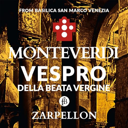 Claudio Monteverdi: Vespro della Beata Vergine