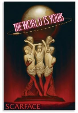 CDAXHOZ Poster The World Is Yours, 30 x 45 cm, ungerahmt, für Wohnzimmer, Schlafzimmer, Badezimmer, Küche, Home Office