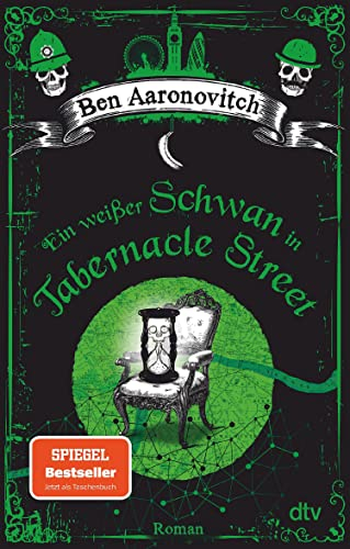 Ein weißer Schwan in Tabernacle Street: Roman (Die Flüsse-von-London-Reihe (Peter Grant) 8)