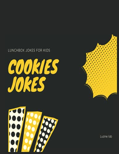 Cookies Jokes: Lunchbox Jokes For Kids
