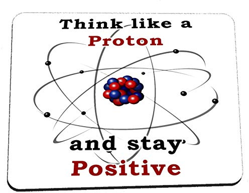 Top Banana Gifts Think Like a Proton, Stay Positive - Premium Quality Mouse Mat 24 x 19 cm #3
