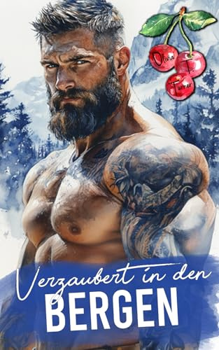 Verzaubert in den Bergen (Die Jungs aus den Bergen von Montana, Band 13)