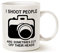 This Funny Photographer Coffee Mug Christmas Gifts, I Shoot People and Sometimes Cut Off Their Heads Unique Gifts for Photography Lover Ceramic Cup White 11 Oz