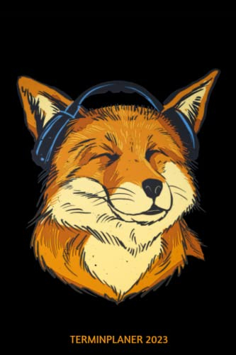 Terminplaner 2023: Fuchs mit Kopfhörer Design Jahresplaner und Kalender von Januar bis Dezember 2023 mit Ferien, Feiertagen und Monatsübersicht - Organizer und Zeitplaner für 1 Jahr