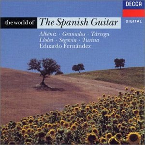 The World Of The Spanish Guitar - Eduardo Fernandez