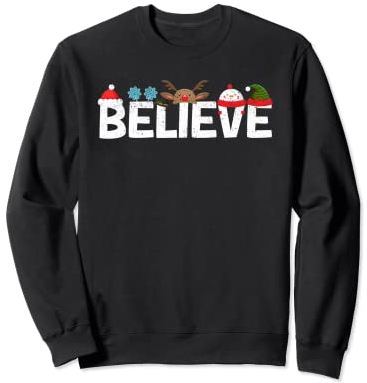 Christmas Believe Santa Claus Hut Xmas Tree Rentier Geweih Sweatshirt