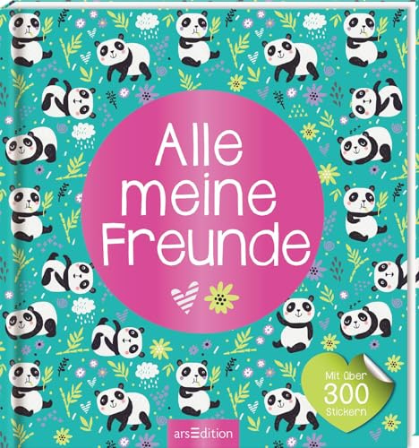 Alle meine Freunde – Panda | Mit über 300 Stickern: Freundebuch mit Aufklebern für Kindergarten und Schule | für Jungen und Mädchen ab 3 Jahren (Alle meine Freunde – Alben mit über 300 Stickern)