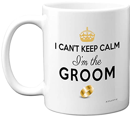 Groom to Be Gifts - I Can't Keep Calm I'm The Groom Mug - Gifts, Stag Do Party Coffee Cup, Funny Wedding for Bride and 11oz Ceramic Dishwasher Microwave Safe Mugs Made in UK