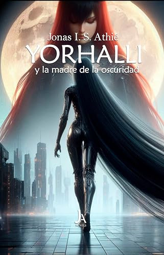Yorhalli y la madre de la oscuridad (La saga de Yorhalli nº 2)