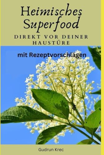 Heimisches Superfood: - direkt vor Deiner Haustüre