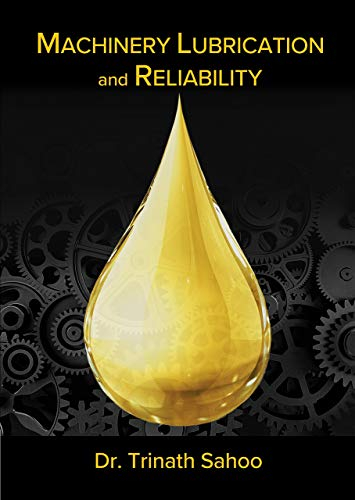 Machinery Lubrication and Reliability (English Edition)