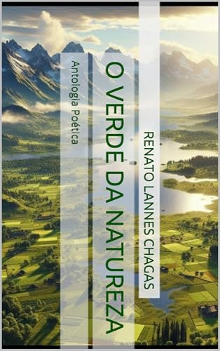 O VERDE DA NATUREZA : Antologia Poética (Portuguese Edition)