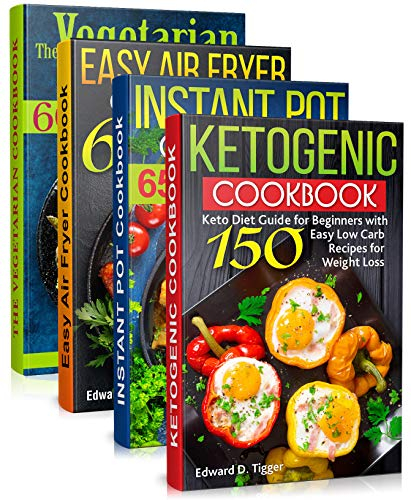 Healty Food Cookbooks 4 In 1: Keto Recipes, Instant Pot, Air Fryer, Vegetarian All Cookbooks in 1. More than 350 Healthy recipes. (Healthy Food Book 5)