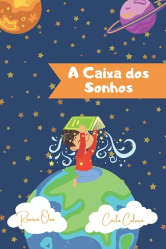A Caixa dos Sonhos: Livro para Crianças que estão a Aprender a Ler, Disléxicas ou com Dificuldades na Aquisição de Competências de Leitura