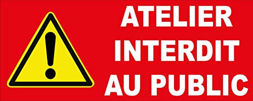 TSME Panneau Danger Atelier Interdit au Public