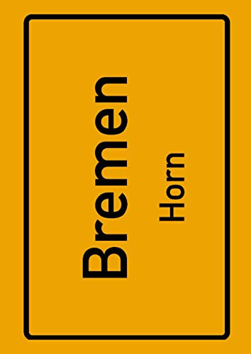 Bremen Horn: Deine Stadt, deine Region, deine Heimat! | Notizbuch DIN A4 kariert 120 Seiten Geschenk