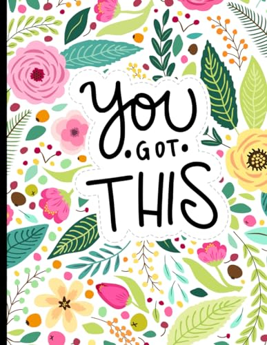 You Got This Lined Notebook