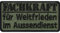 Militär Aufnäher |Fachkraft für Weltfrieden im Aussendienst | Army Tactical Morale Patch zum annähen/aufbügeln | Bundeswehr Geschenk Applikation für alle Stoffe | 70x35mm