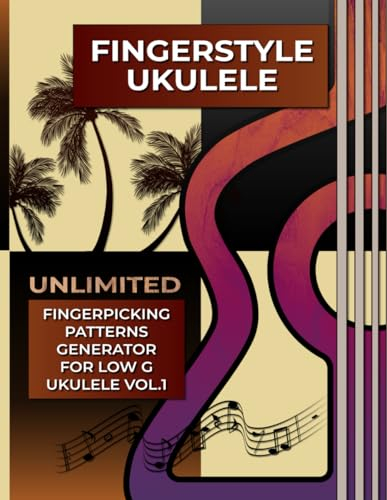 Fingerstyle Ukulele. Unlimited Fingerpicking Patterns Generator For Low G Ukulele Vol.1: Fastest Way To Discover Unlimited Finger Picking Patterns For Your Ukulele In Just Seconds. 1500 Patterns. Tabs and Notes. Beginner to Advanced.