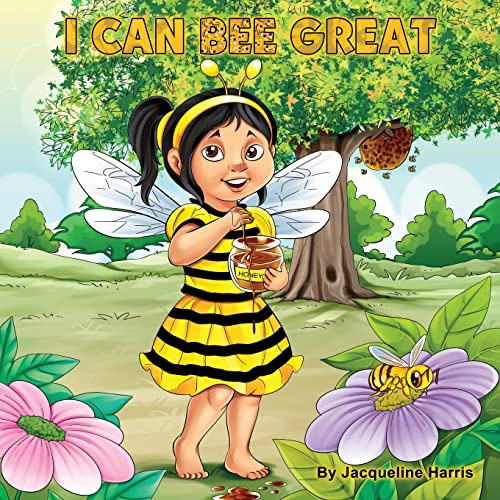 I Can Bee Great: The Bee Attitudes For Kids