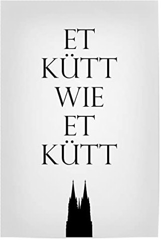 artboxONE Poster 30x20 cm Typografie Städte Et kütt wie et kütt - Bild Stadt City Cologne