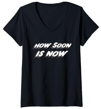 Womens How Soon is Now | 80's Music 1980's V-Neck T-Shirt