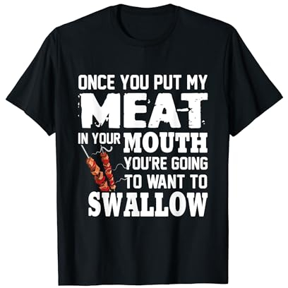 Grill Smoker Put My Meat In Your Mouth BBQ Grillen T-Shirt