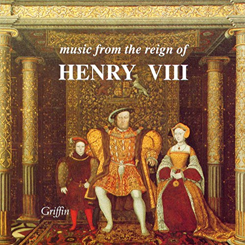 MUSIC FROM THE REIGN OF HENRY VIII