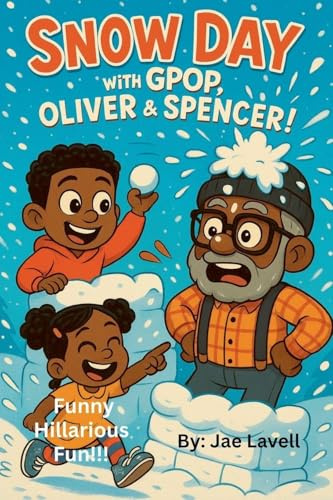Snow Day with Gpop, Oliver & Spencer