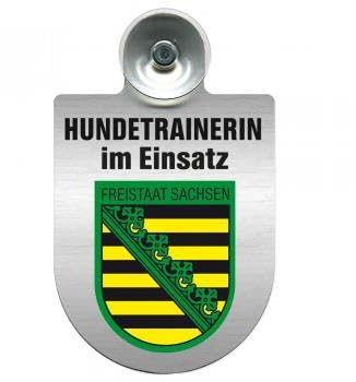 Einsatzschild mit Saugnapf - Hundetrainerin im Einsatz - 309379/1 incl. Regionenwappen nach Wahl Farbe Region Freistaat Sachsen