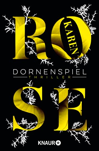 Dornenspiel: Thriller | Ein Pageturner, für alle Fans von Romantic Suspense und Psychothrillern (Die Dornen-Reihe 3)