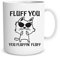 NA Fluff You Fluffin 'Fluff, lustiges Katzengeschenk Männer Frauen Kaffeebecher